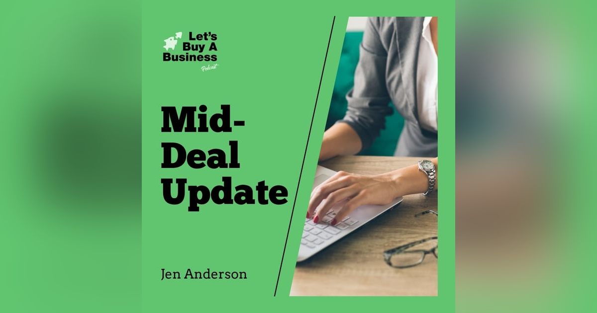 Mid-Deal Update - Jen Anderson Mid-Deal Update - Jen Anderson