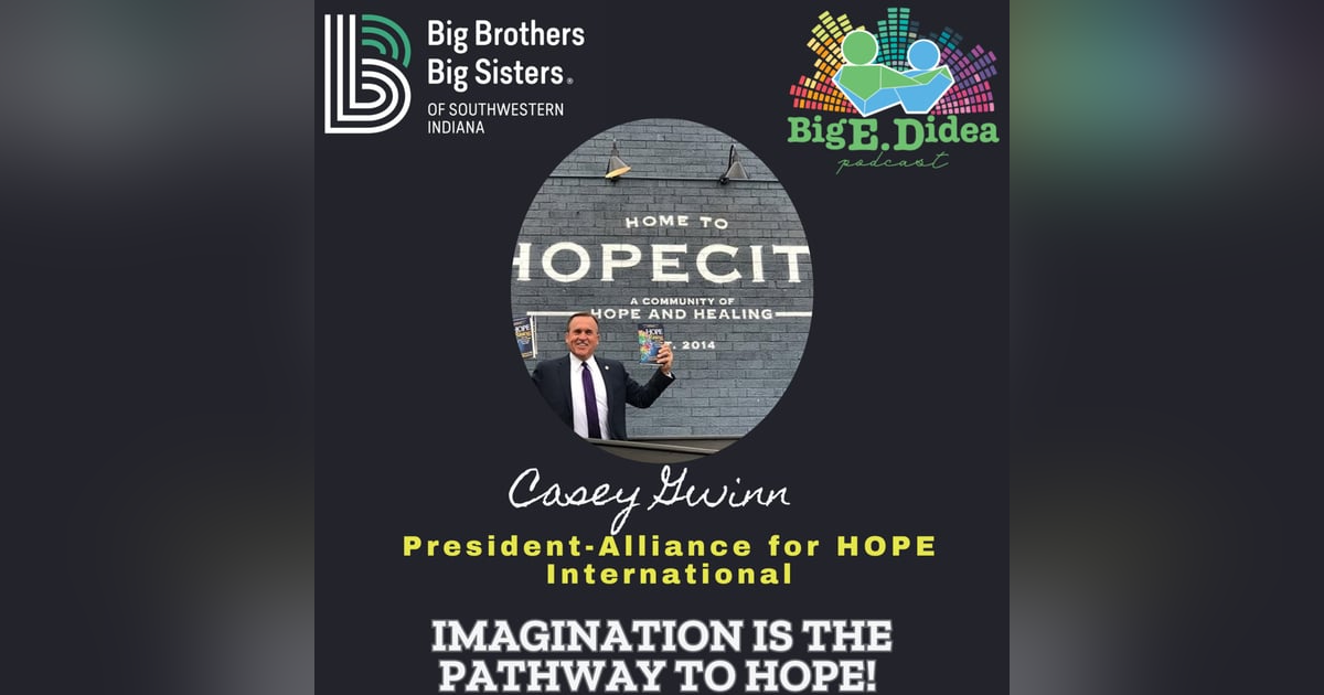 Casey Gwinn: Imagination is the pathway to Hope! Casey Gwinn: Imagination is the pathway to Hope!