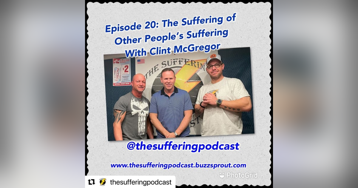 Episode 20:  The Suffering of Other People's Suffering Episode 20:  The Suffering of Other People's Suffering