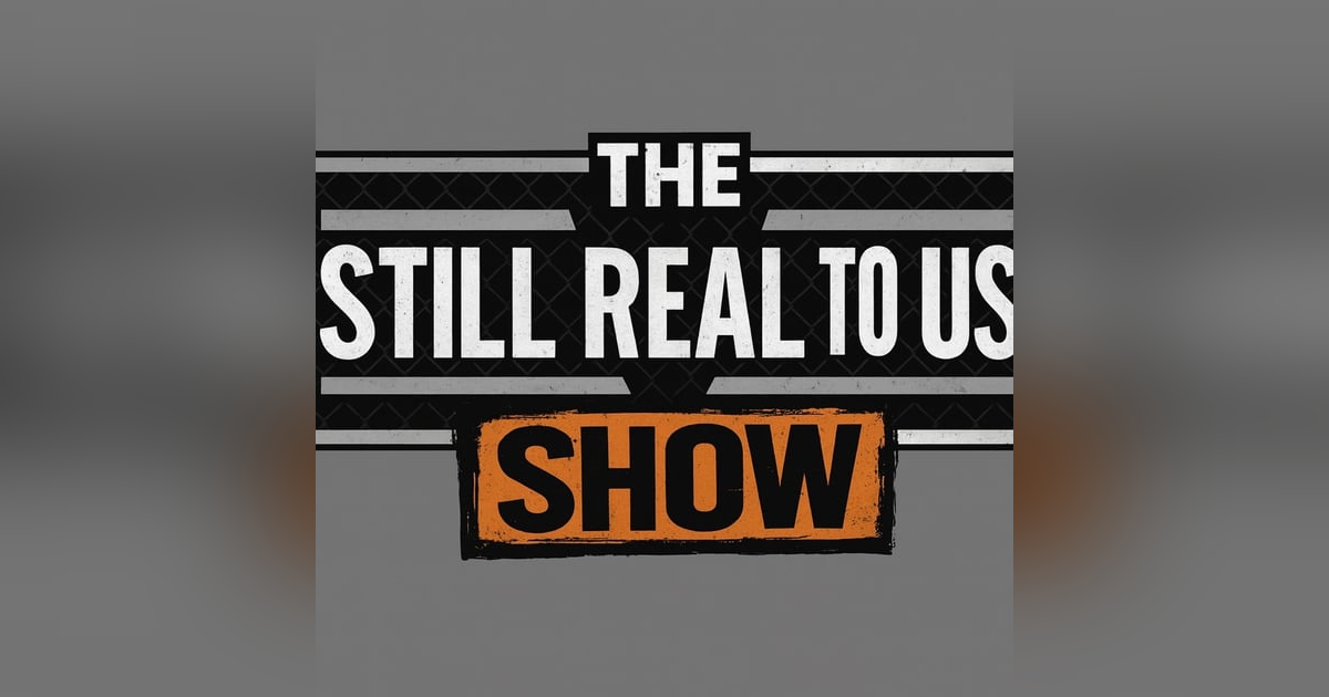 WarGames Preview, Punk & Joe’s 17-Year Parallel, Full Gear Fallout & More! | The Still Real to Us Show | Episode #824 – 11/27/25 WarGames Preview, Punk & Joe’s 17-Year Parallel, Full Gear Fallout & More! | The Still Real to Us Show | Episode #824 – 11/27/25