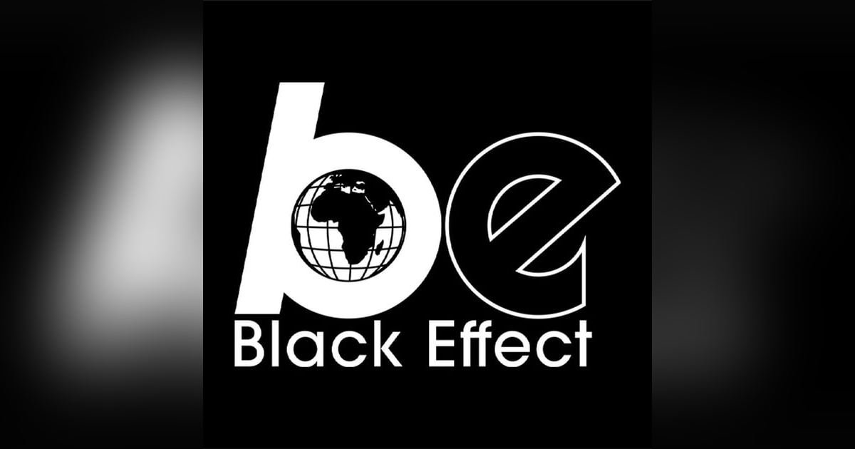 Episode #164-“Take Aways From The Black Effect Podcast Festival” Episode #164-“Take Aways From The Black Effect Podcast Festival”