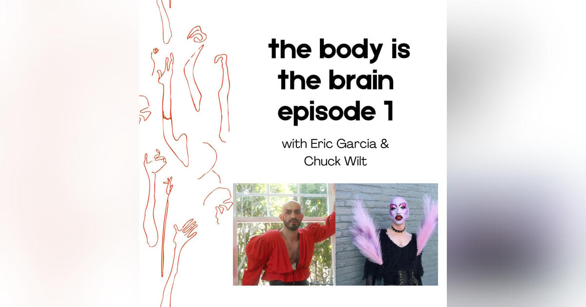 Episode 1: Eric Garcia and Chuck Wilt Episode 1: Eric Garcia and Chuck Wilt