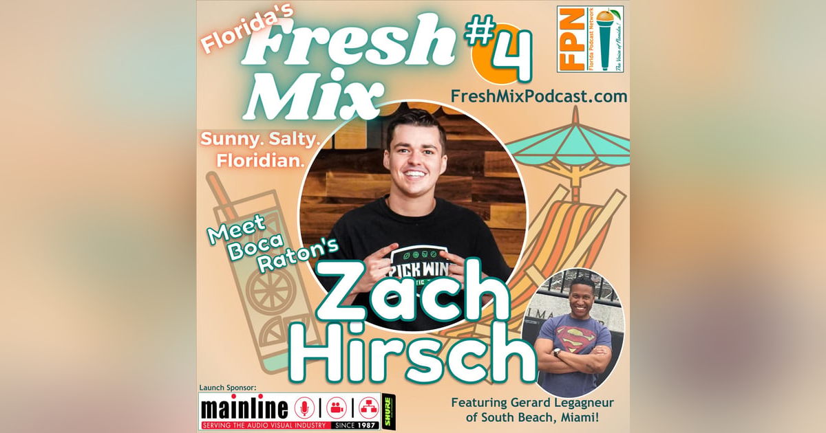 Fresh Mix Podcast - Episode 4: Zach Hirsch of Boca Raton is a Record-Holding Sports Handicapper at Just 19 Years Old Fresh Mix Podcast - Episode 4: Zach Hirsch of Boca Raton is a Record-Holding Sports Handicapper at Just 19 Years Old