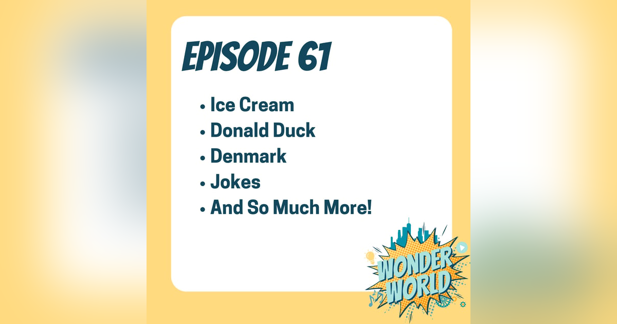 Wonder World Podcast Monday, June 3 Wonder World Podcast Monday, June 3