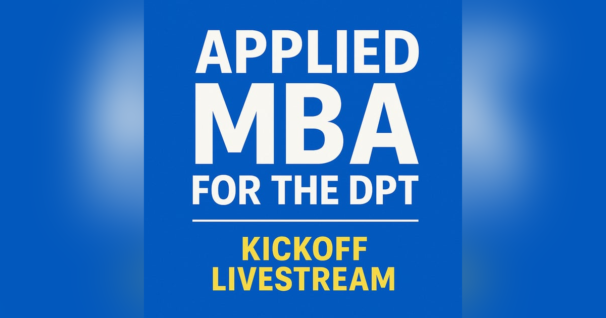 The Free MBA for Physical Therapists The Free MBA for Physical Therapists