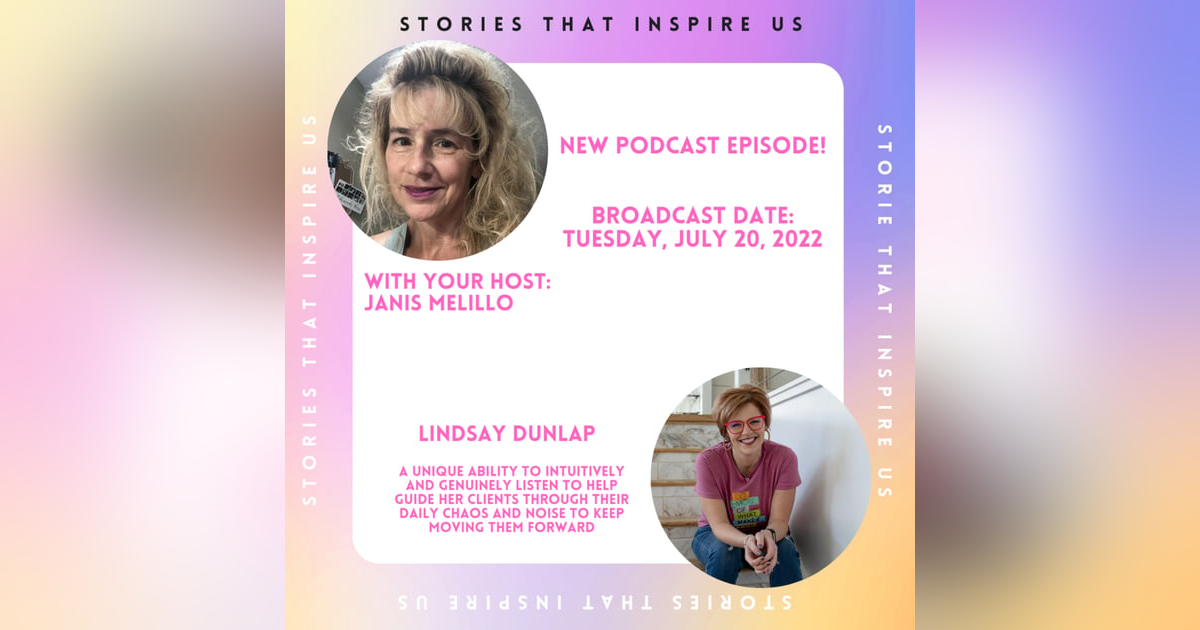 Stories That Inspire Us with Lindsay Dunlap - 07.20.22 Stories That Inspire Us with Lindsay Dunlap - 07.20.22