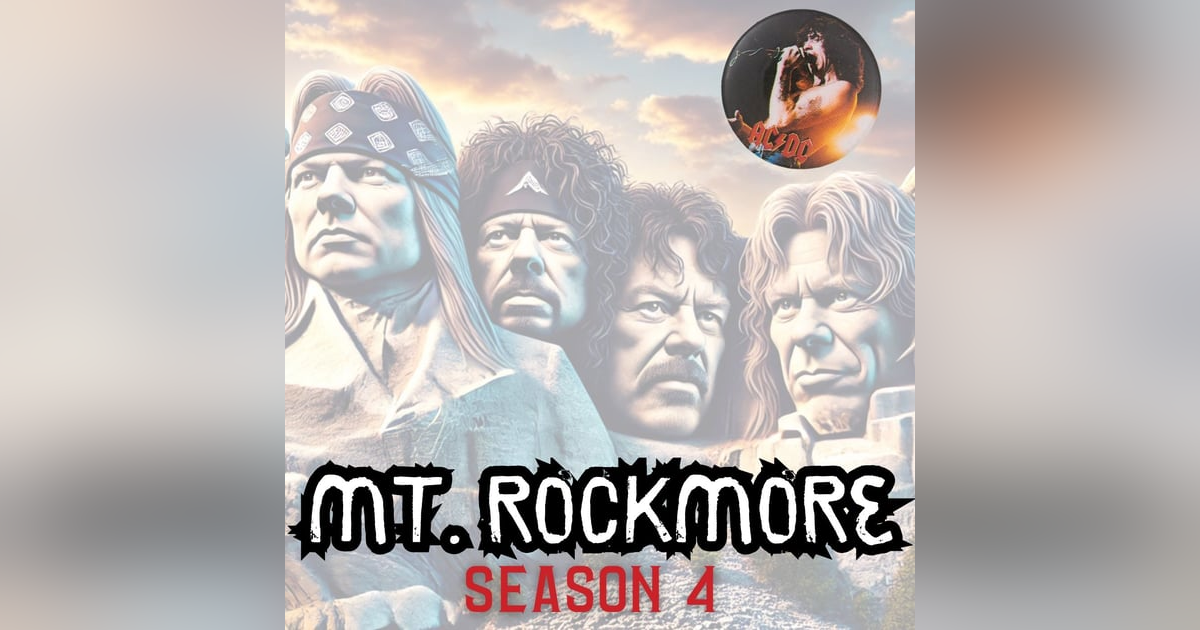 Mt. Rockmore | Season 4 | Episode #403 | Bon Scott Mt. Rockmore | Season 4 | Episode #403 | Bon Scott