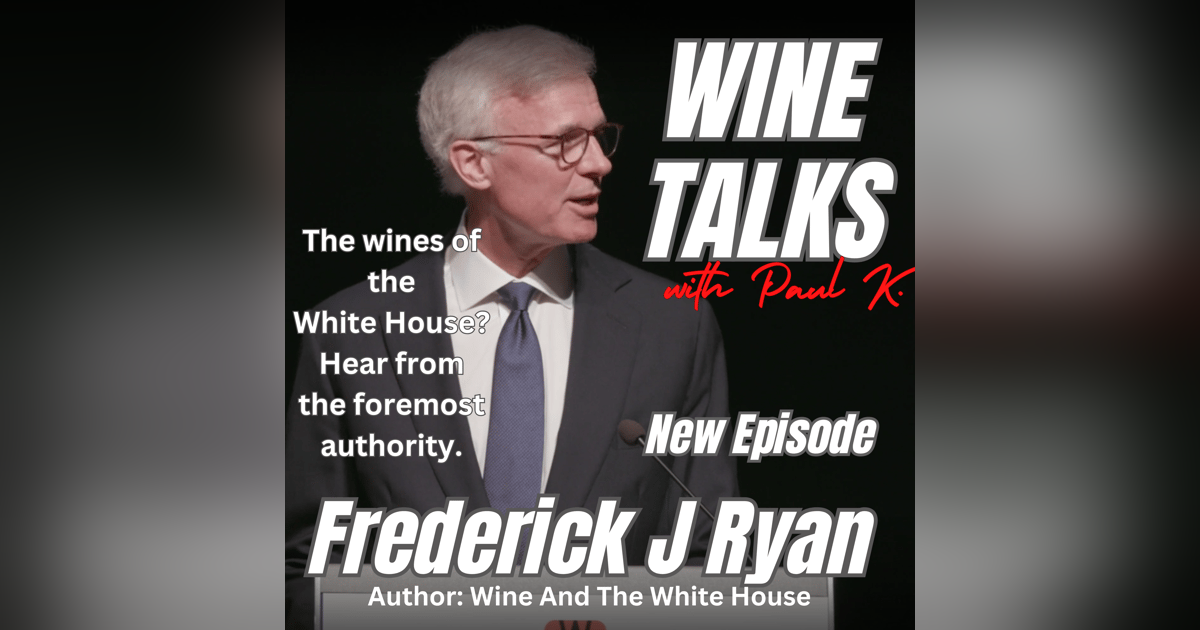 Wine and The White House. Fascinating. The Authority; Fred Ryan. Wine and The White House. Fascinating. The Authority; Fred Ryan.