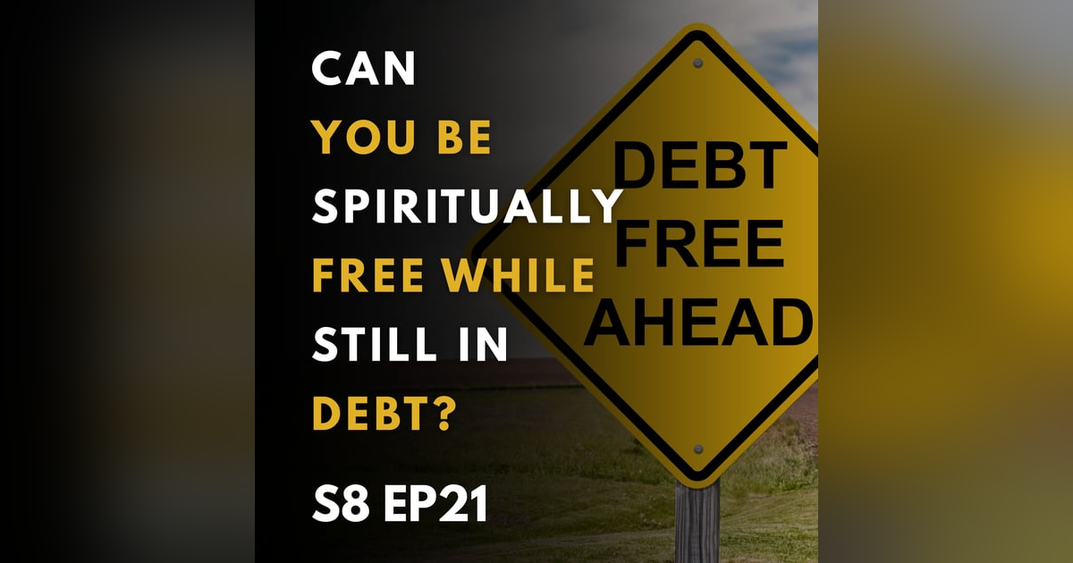 Can You Be Spiritually Free While Still in Debt? Can You Be Spiritually Free While Still in Debt?