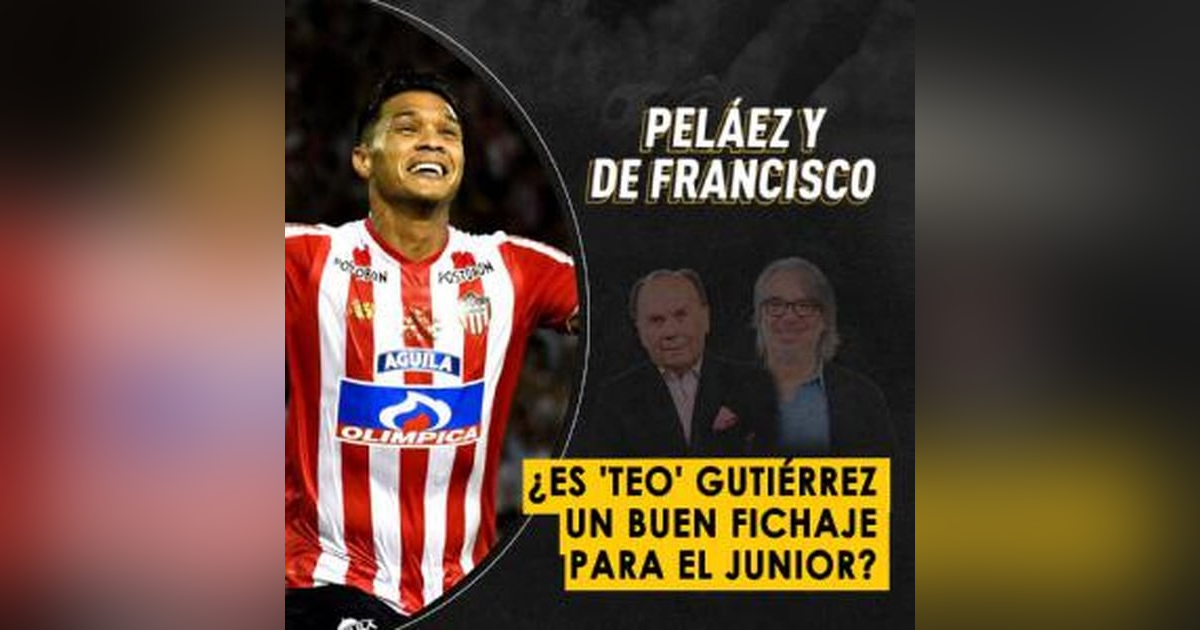 ¿Es Teo Gutiérrez un buen fichaje para el Junior? ¿Es Teo Gutiérrez un buen fichaje para el Junior?