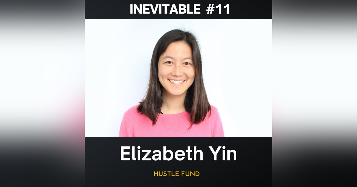 11. Elizabeth Yin (Hustle Fund VC) 11. Elizabeth Yin (Hustle Fund VC)