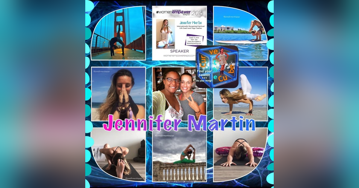 #94 – SPIRITUAL LIFE COACH AND YOGA TEACHER – Jennifer Martin - 2016-09-10 #94 – SPIRITUAL LIFE COACH AND YOGA TEACHER – Jennifer Martin - 2016-09-10