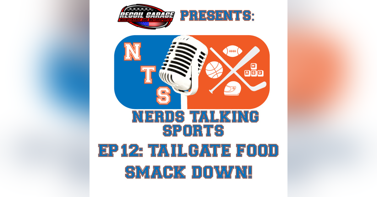 NTS EP: 12 TAILGATE FOOD SMACK DOWN! NTS EP: 12 TAILGATE FOOD SMACK DOWN!
