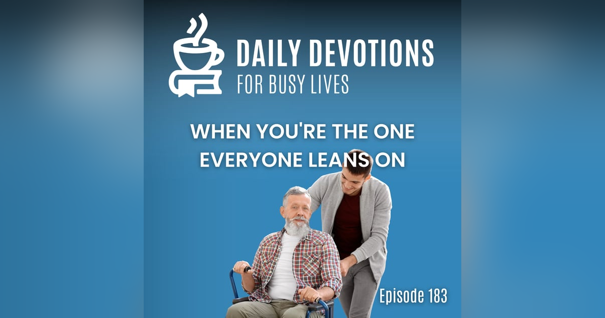 When You're the One Everyone Leans On When You're the One Everyone Leans On