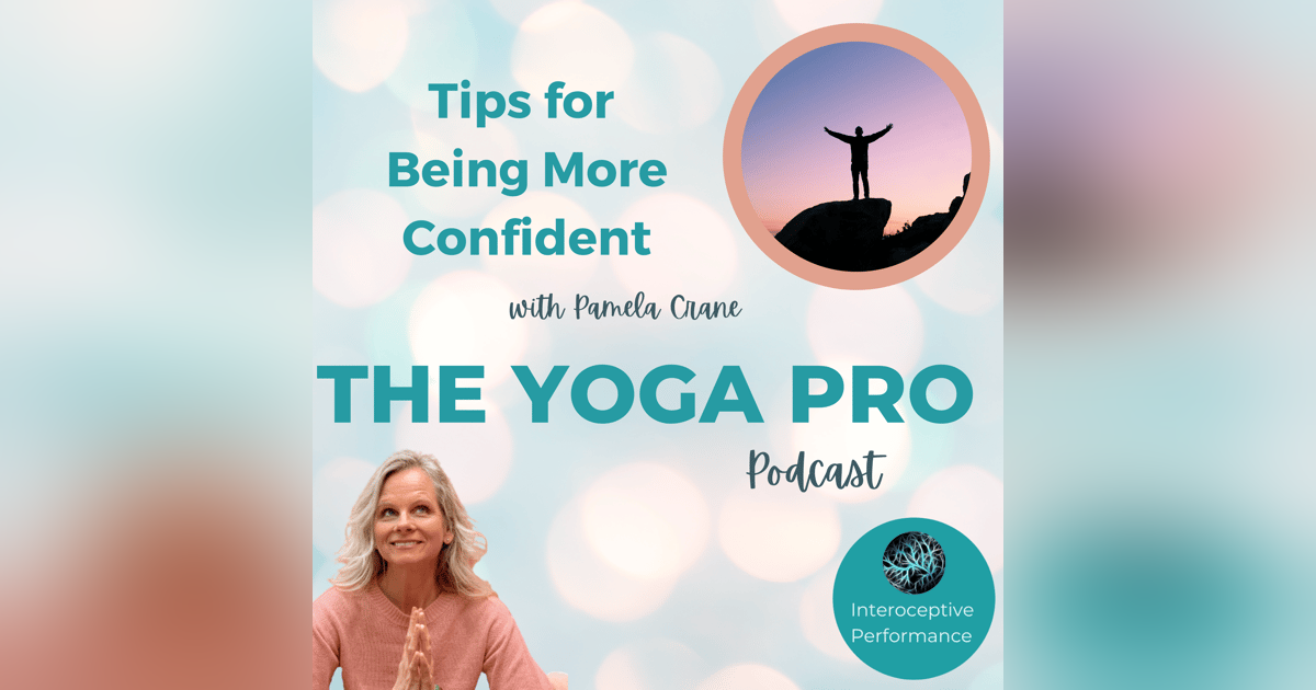 Tips for Being More Confident with Pamela Crane Tips for Being More Confident with Pamela Crane