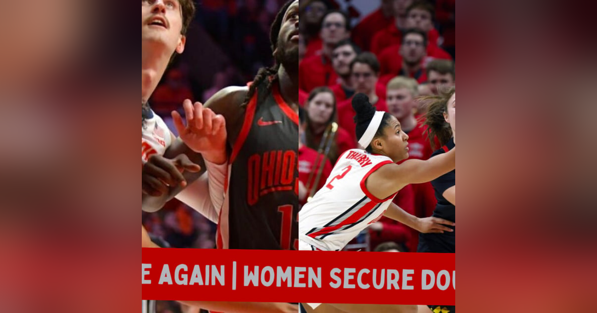 #Buckeyes Men Lose Again | Women Secure Double Bye #Buckeyes Men Lose Again | Women Secure Double Bye