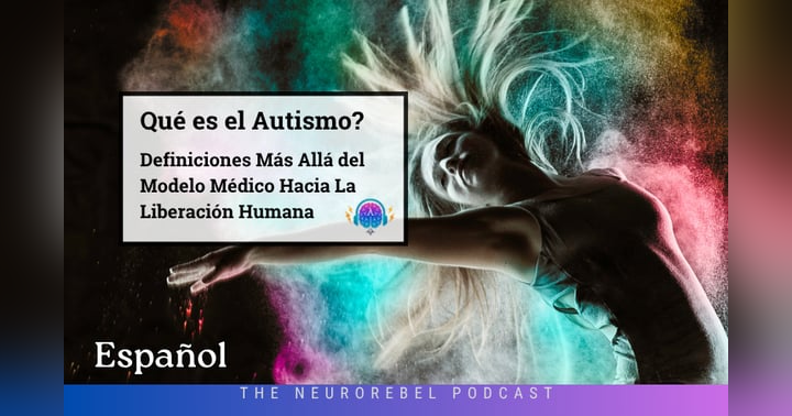 image for ¿Qué es el Autismo? Más Allá del Modelo Médico Hacia la Liberación Humana