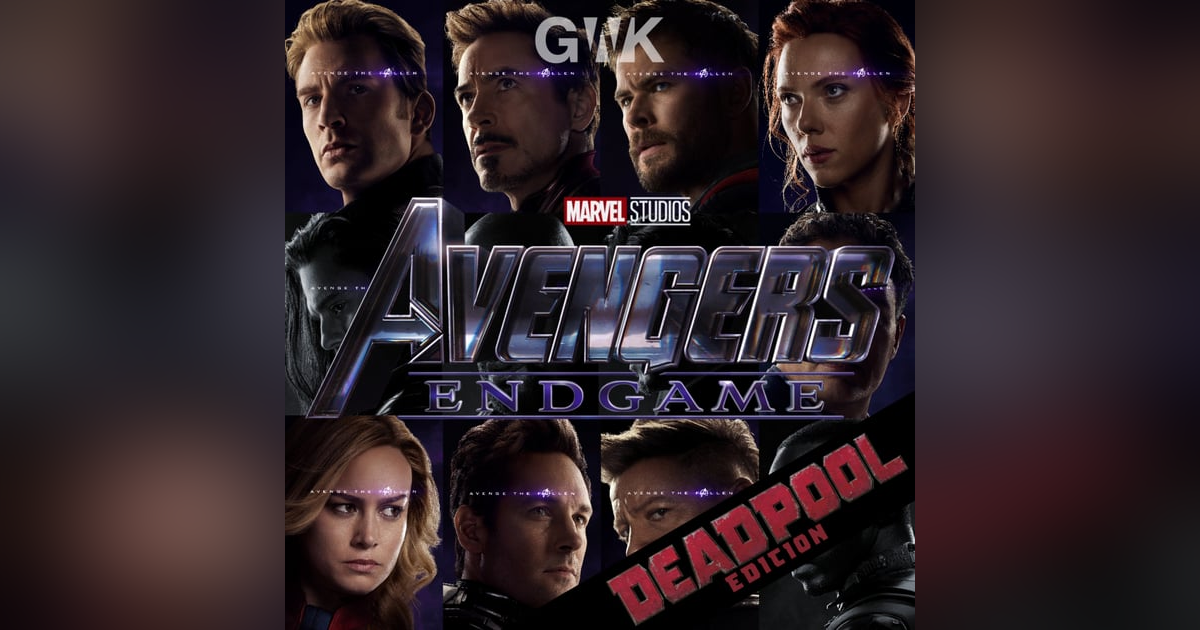 BONUS: Avengers Endgame - The Deadpool Edition BONUS: Avengers Endgame - The Deadpool Edition