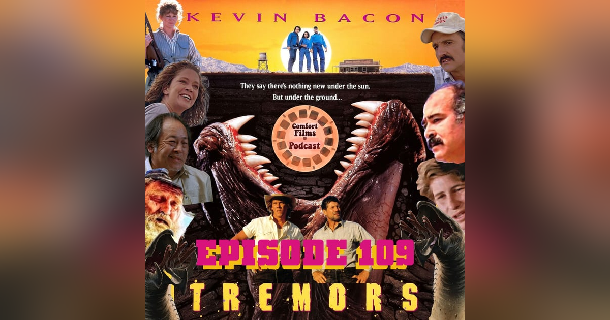 Comfort Films 109: Tremors (1990) Comfort Films 109: Tremors (1990)