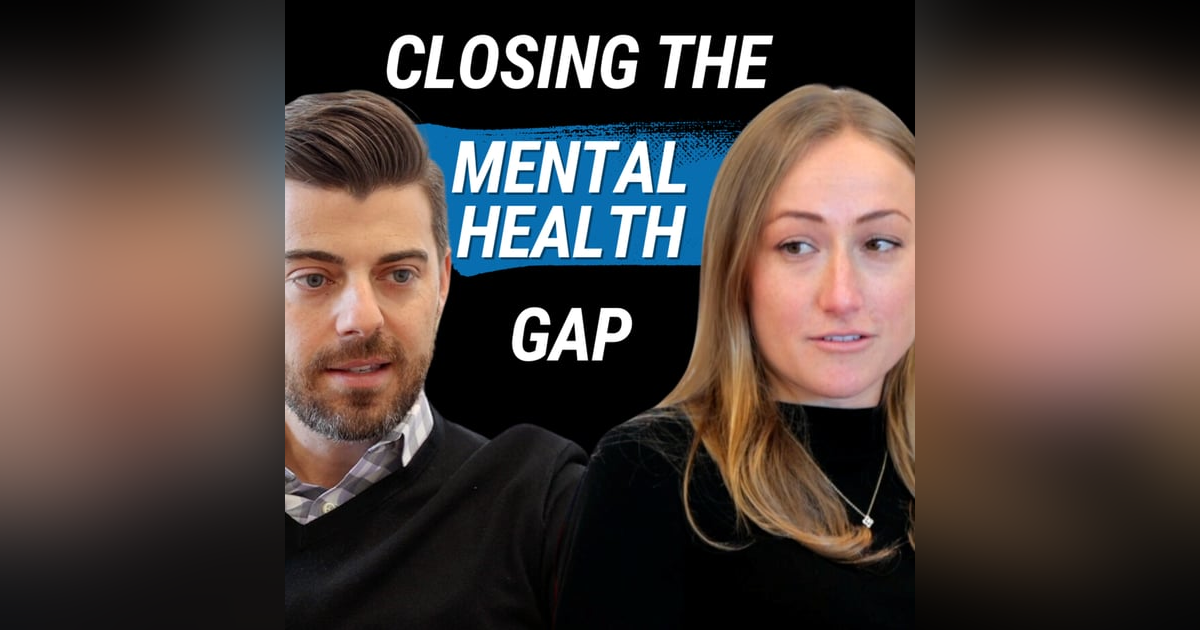 Closing the Mental Health Gap (with Megan Rozanski) Closing the Mental Health Gap (with Megan Rozanski)