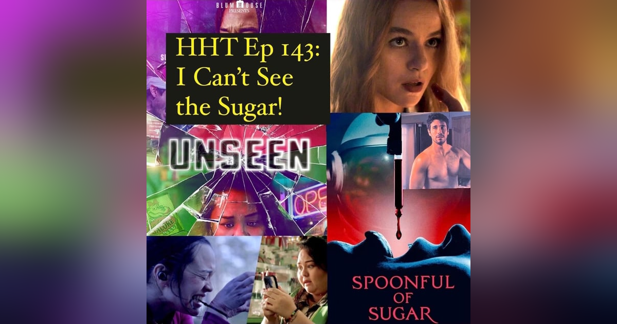 Ep 143: I Can't See the Sugar! Ep 143: I Can't See the Sugar!