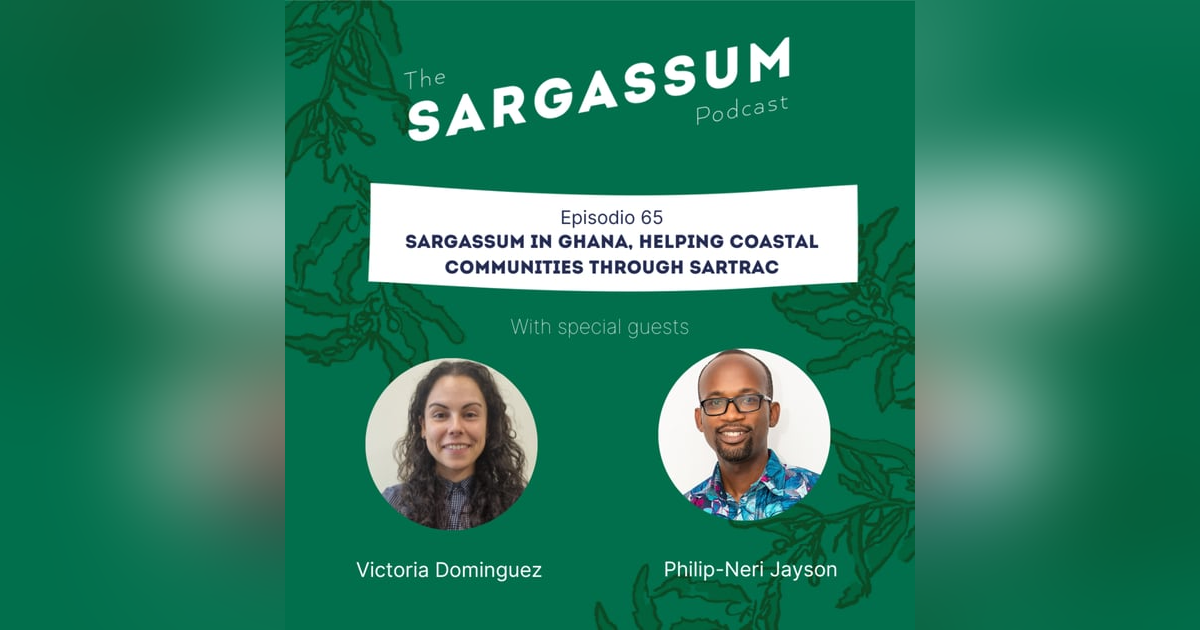 E65 Sargassum in Ghana, helping coastal communities through SARTRAC E65 Sargassum in Ghana, helping coastal communities through SARTRAC