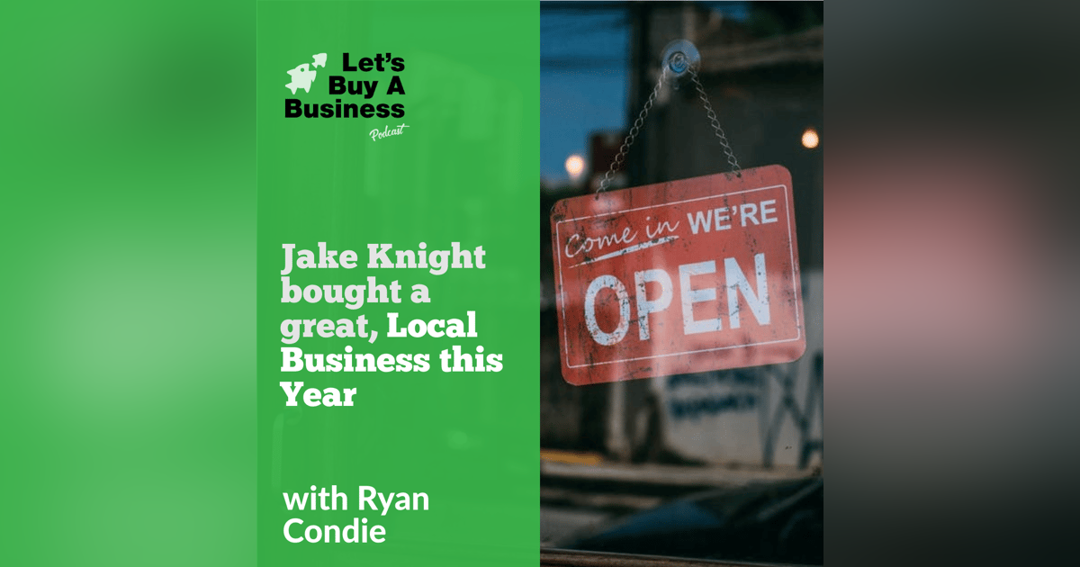 Jake Knight Bought a Great, Local Business This Year Jake Knight Bought a Great, Local Business This Year