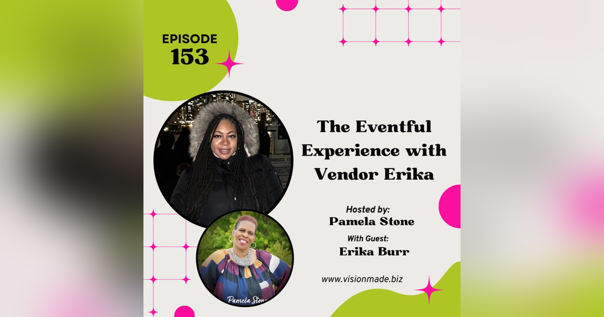 The Eventful Experience with Vendor Erika The Eventful Experience with Vendor Erika