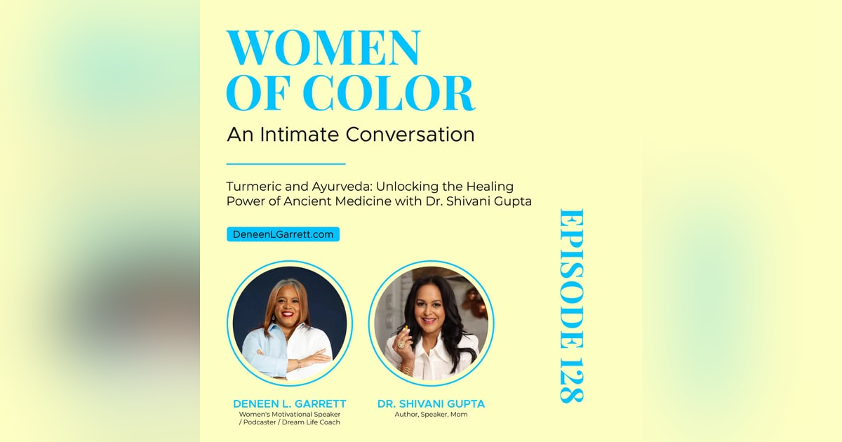 Turmeric and Ayurveda: Unlocking the Healing Power of Ancient Medicine with Dr. Shivani Gupta Turmeric and Ayurveda: Unlocking the Healing Power of Ancient Medicine with Dr. Shivani Gupta