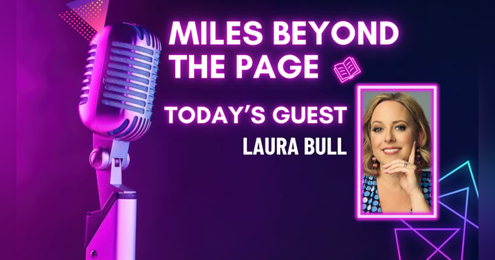 image for Miles Beyond the Page | Laura Bull