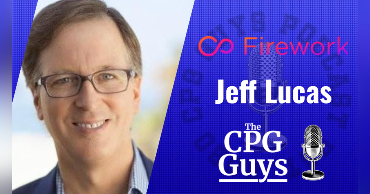 Accelerating Conversion Brand & Retail Sites Through Video Short Stories with Firework's Jeff Lucas Accelerating Conversion Brand & Retail Sites Through Video Short Stories with Firework's Jeff Lucas