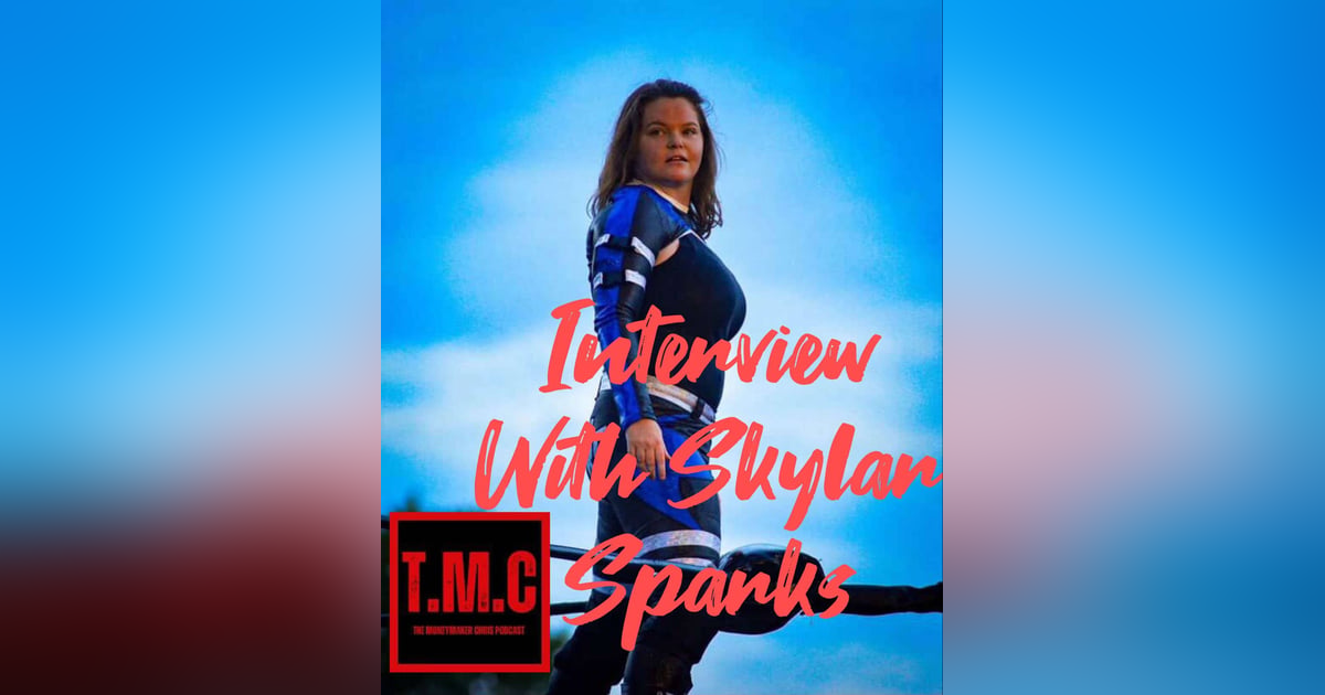 TMC Podcast Season 2 Episode 40. Skylar Sparks Interview TMC Podcast Season 2 Episode 40. Skylar Sparks Interview