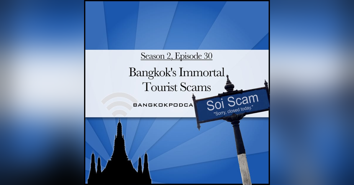 Bangkok Tourist Scams Are Still Alive In 2017 (2.30) Bangkok Tourist Scams Are Still Alive In 2017 (2.30)