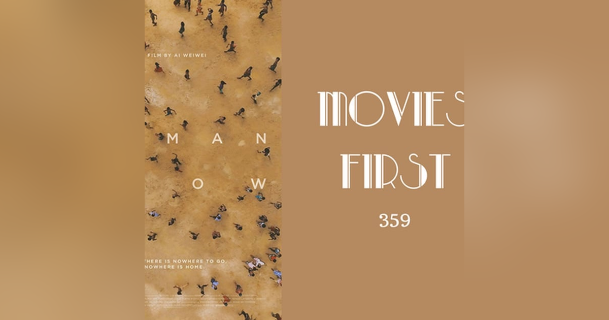 359: Human Flow (documentary) - Movies First with Alex First 359: Human Flow (documentary) - Movies First with Alex First