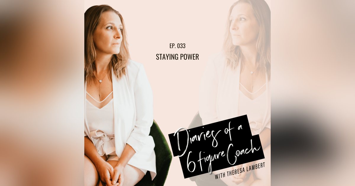 Staying Power | Ep.33 Staying Power | Ep.33
