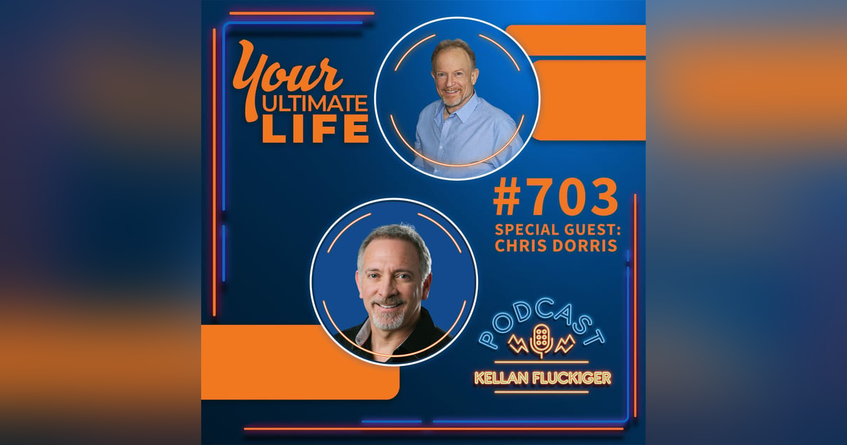 Secrets Behind Mental Toughness With Chris Dorris, #703 Secrets Behind Mental Toughness With Chris Dorris, #703
