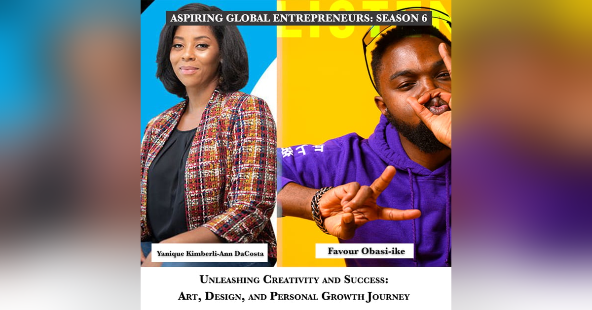 Unleashing Creativity and Success: Art, Design, and Personal Growth Journey with Yanique Kimberli-Ann DaCosta ๐ - 232 Unleashing Creativity and Success: Art, Design, and Personal Growth Journey with Yanique Kimberli-Ann DaCosta ๐ - 232