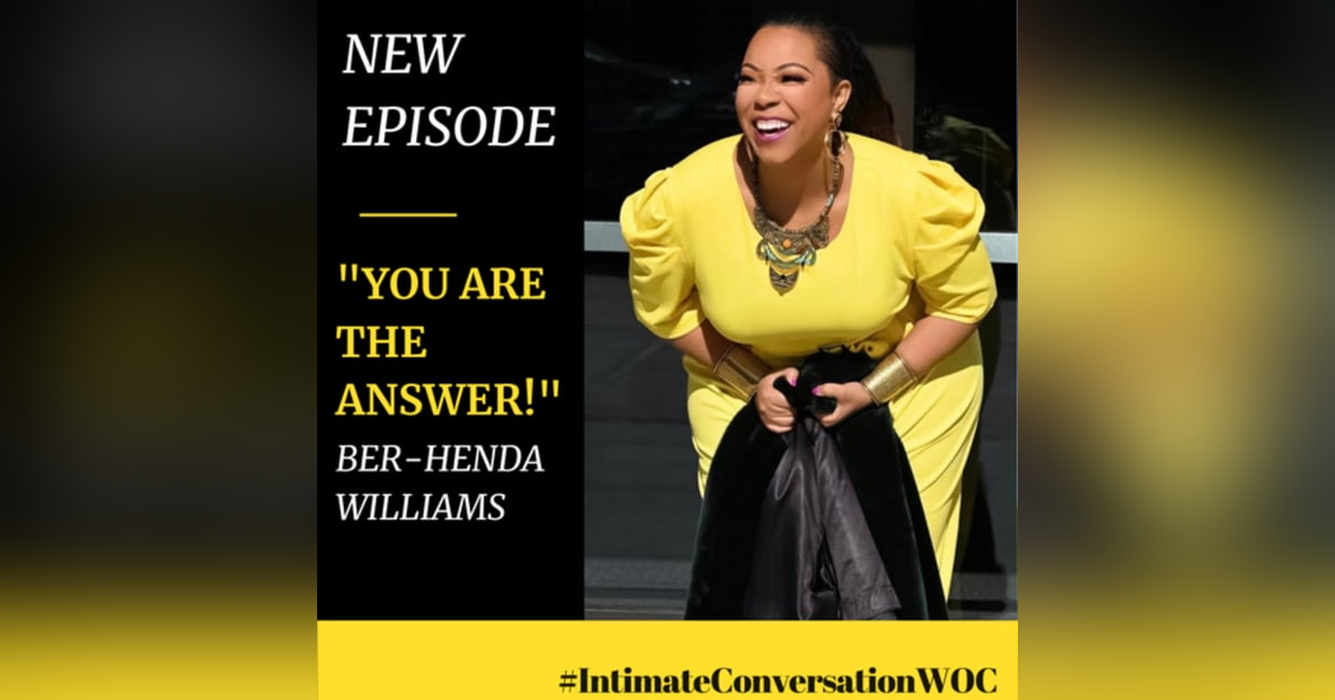You are Everything and Everything is You with Ber-henda Williams You are Everything and Everything is You with Ber-henda Williams