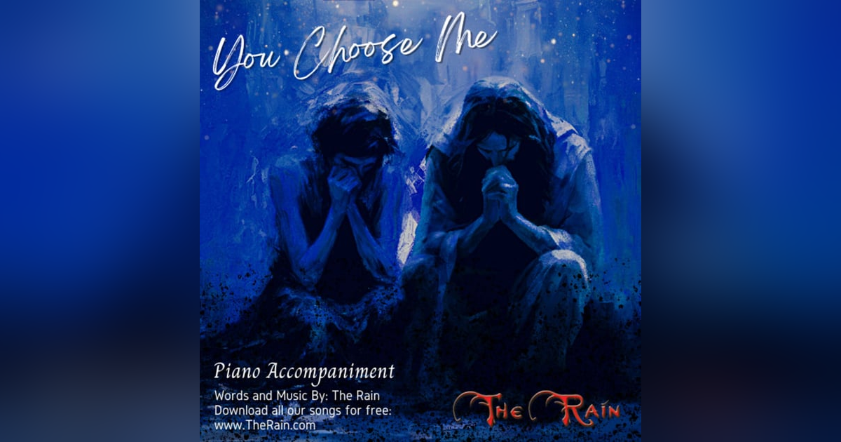 You Choose Me - Piano Accompaniment You Choose Me - Piano Accompaniment