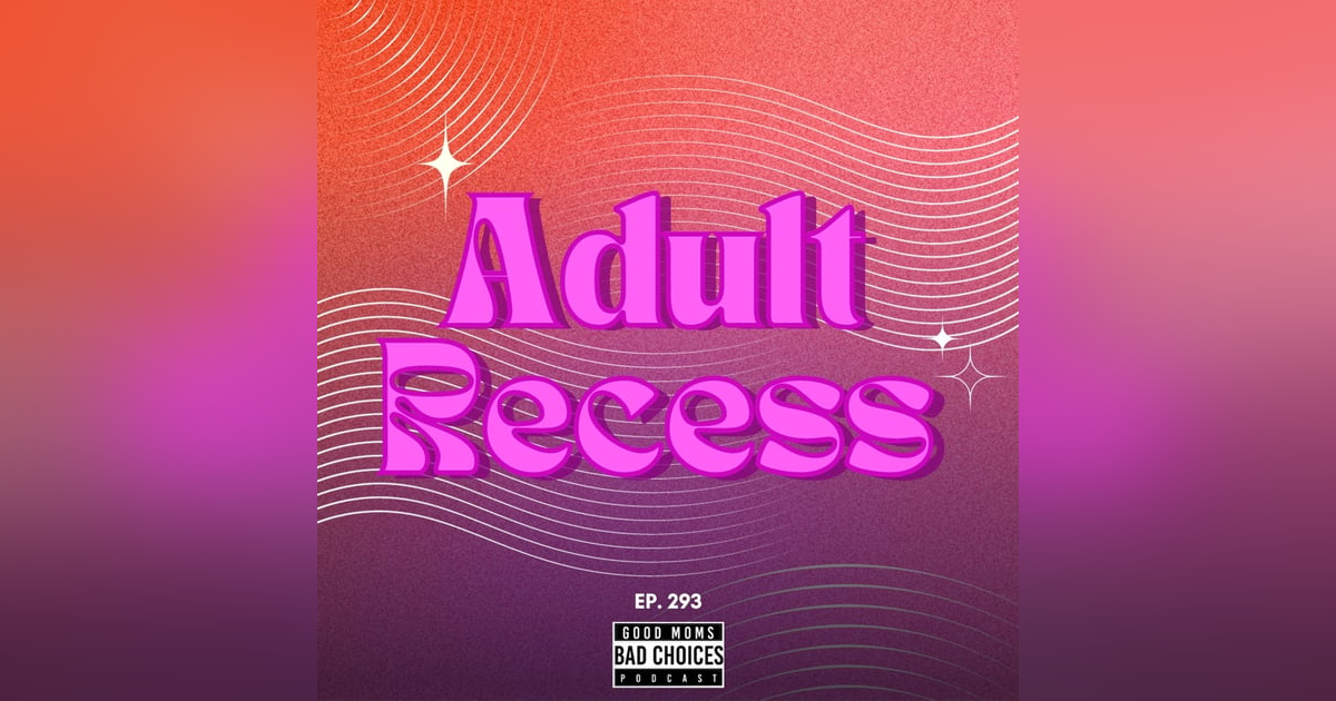 Adult Recess Adult Recess