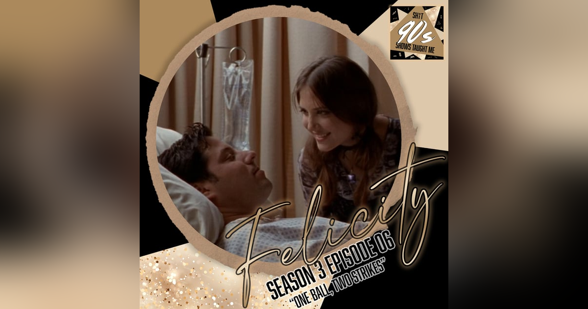 Felicity: Season 3 Episode 6 - One Ball, Two Strikes Felicity: Season 3 Episode 6 - One Ball, Two Strikes