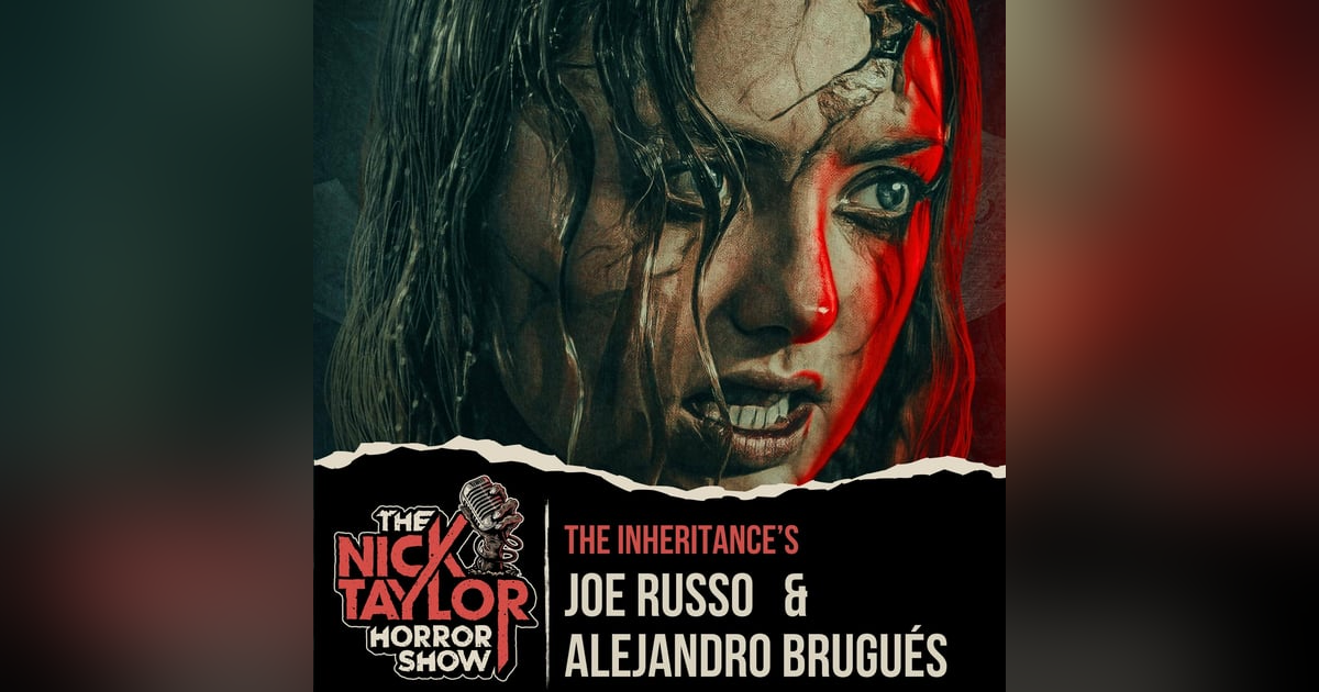 The Inheritance’s Joe Russo and Alejandro Brugués The Inheritance’s Joe Russo and Alejandro Brugués