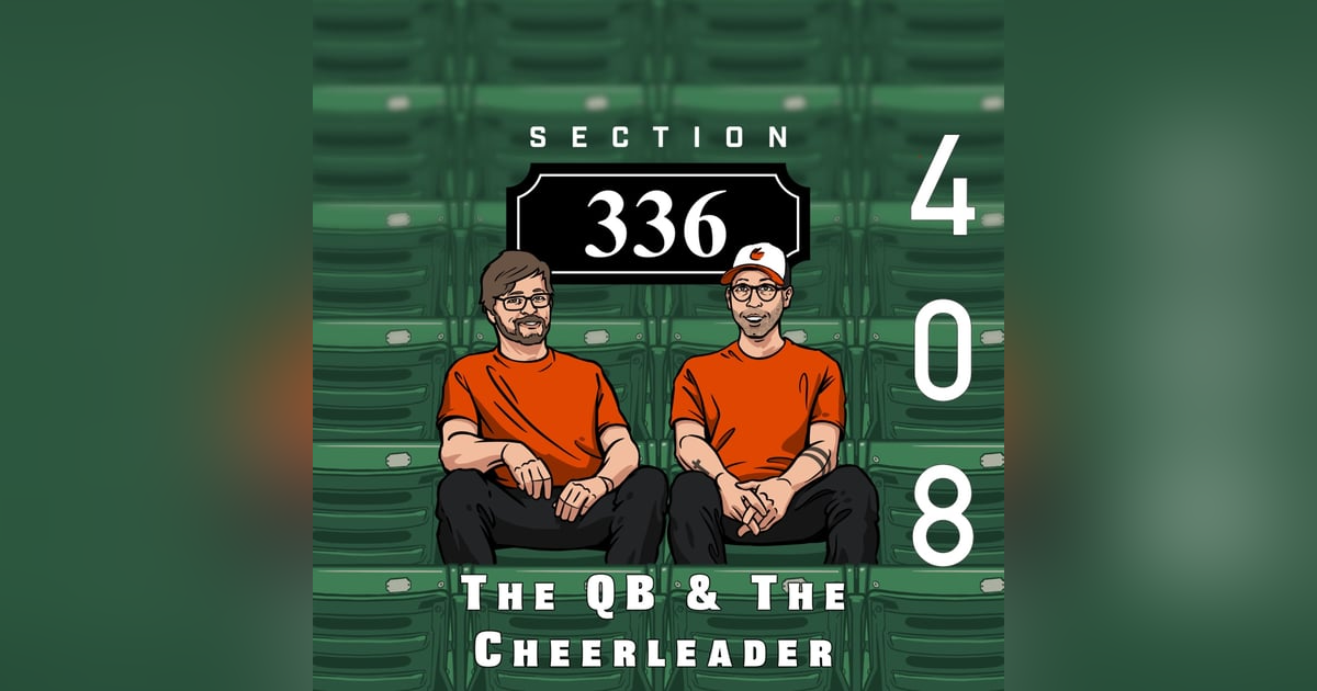 Pod 408 : The QB & The Cheerleader Pod 408 : The QB & The Cheerleader