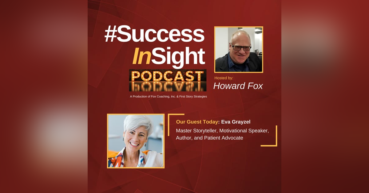 Eva Grayzel - Master Storyteller, Motivational Speaker, Author, and Patient Advocate Eva Grayzel - Master Storyteller, Motivational Speaker, Author, and Patient Advocate