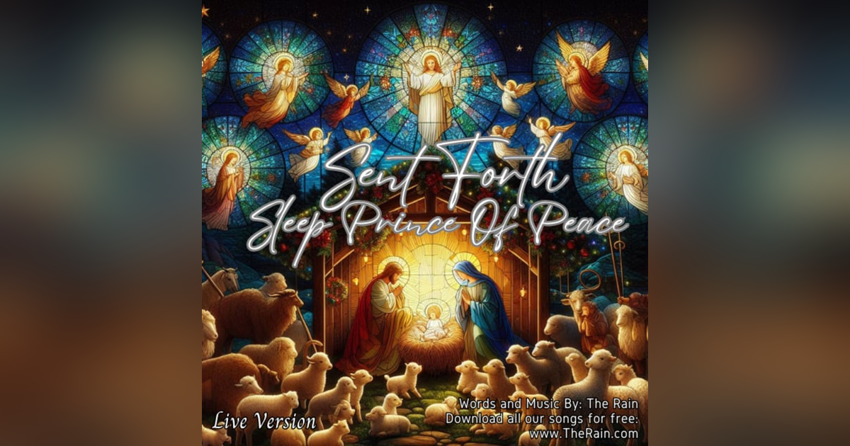 Sent Forth (Sleep Prince Of Peace Reprise) - Instrumental Sent Forth (Sleep Prince Of Peace Reprise) - Instrumental