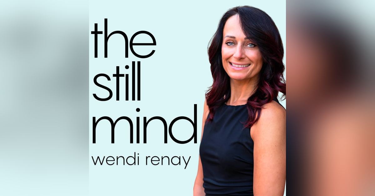 The Still Mind Podcast The Still Mind Podcast