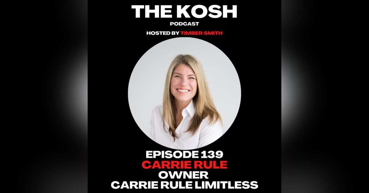Episode 139: Carrie Rule - Owner of Carrie Rule Limitless Episode 139: Carrie Rule - Owner of Carrie Rule Limitless