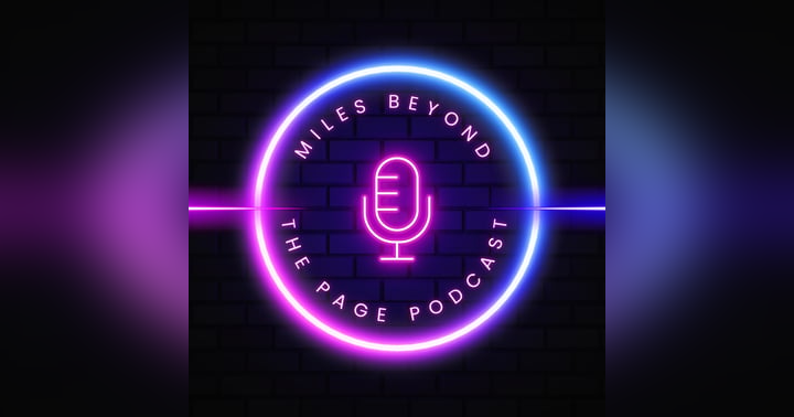 image for Call for Podcast Guests: Miles Beyond the Page Is Booking Themed Episodes for Oct–Dec
