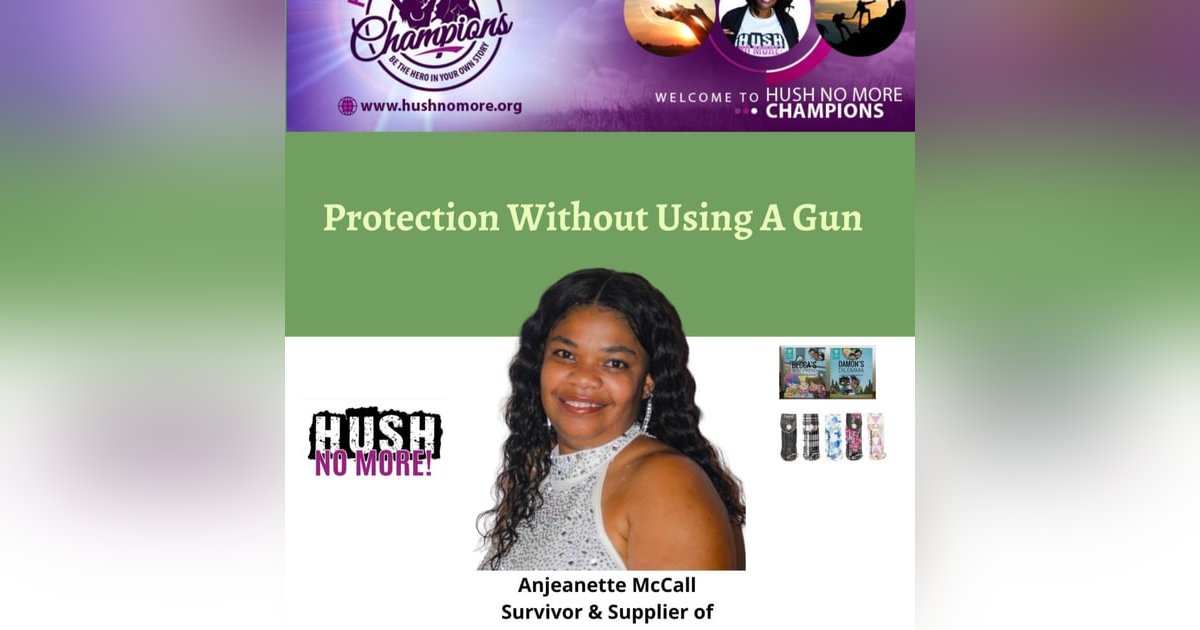 Protection Without Using A Gun w/Anjeanette McCall Protection Without Using A Gun w/Anjeanette McCall