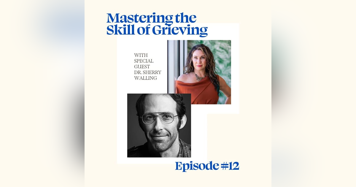 Mastering the Skill of Grieving Mastering the Skill of Grieving